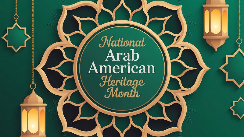 National Arab American Heritage Month