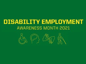 Green background with disability employment awareness month 2021 witten on top of four disability symbols