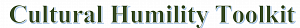 Cultural Humility Toolkit green letters cultural humility toolkit words in green letters