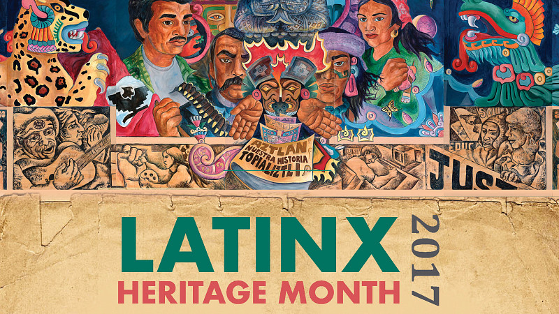 2017 Latinx Heritage Month Events Title Image