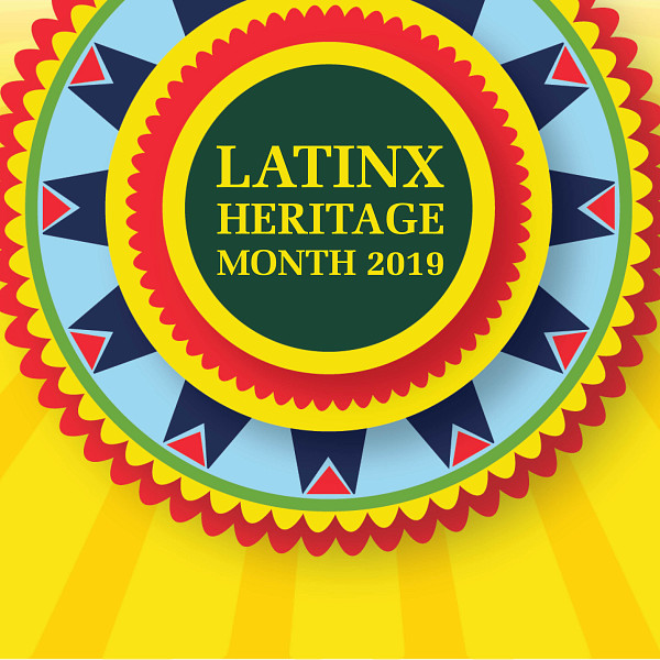 Latinx X Heritage Month 2019
