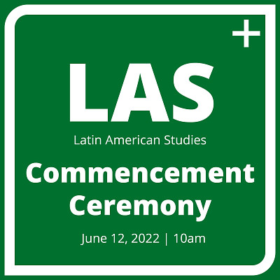 Latin American Studies Commencement Ceremony