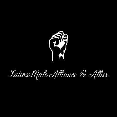 Latinx Male Alliance & Allies